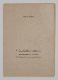 4 Quacsitchatrides pour cent personnes spirituelles. Accompagnés et mis en scène par P. A. Benoit