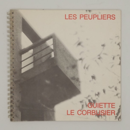 Les Peupliers, Guiette, Le Corbusier
